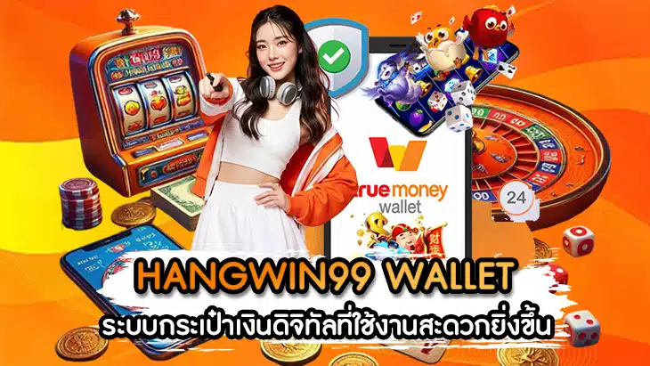 HANGWIN99 WALLET